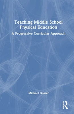 Abbildung von Gosset | Teaching Middle School Physical Education | 1. Auflage | 2024 | beck-shop.de