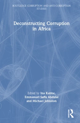 Abbildung von Abdulai / Kubbe | Deconstructing Corruption in Africa | 1. Auflage | 2024 | beck-shop.de