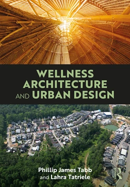 Abbildung von Tatriele / Tabb | Wellness Architecture and Urban Design | 1. Auflage | 2024 | beck-shop.de