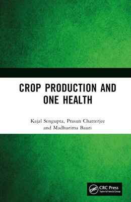 Abbildung von Sengupta / Bauri | Crop Production and One Health | 1. Auflage | 2024 | beck-shop.de