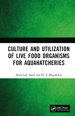 Abbildung von Mogalekar / Lal | Culture and Utilization of Live Food Organisms for Aquahatcheries | 1. Auflage | 2024 | beck-shop.de