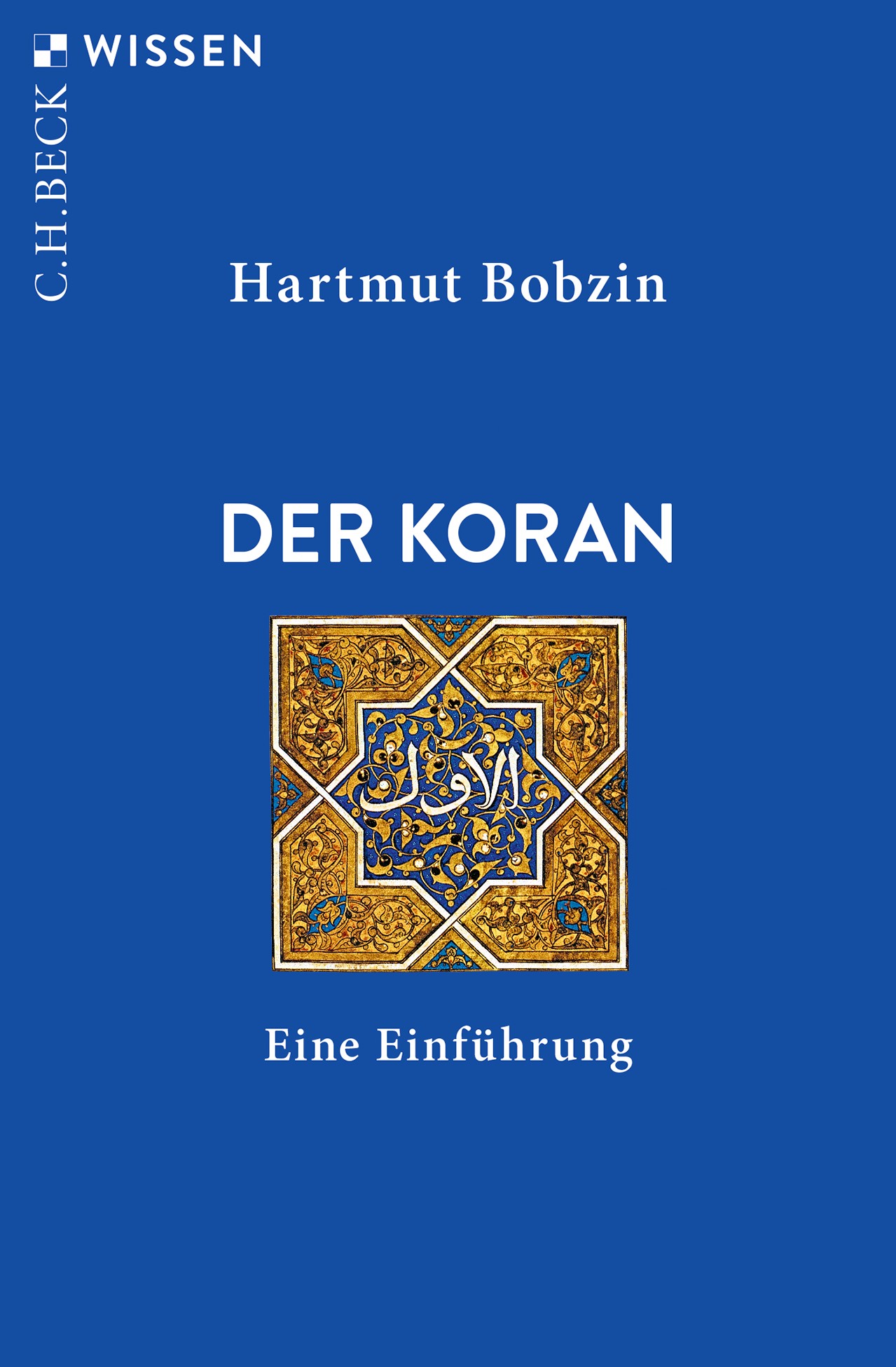 Cover: Bobzin, Hartmut, Der Koran