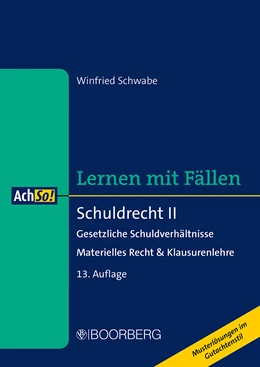 Abbildung von Schwabe | Lernen mit Fällen: Schuldrecht II | 13. Auflage | 2024 | beck-shop.de