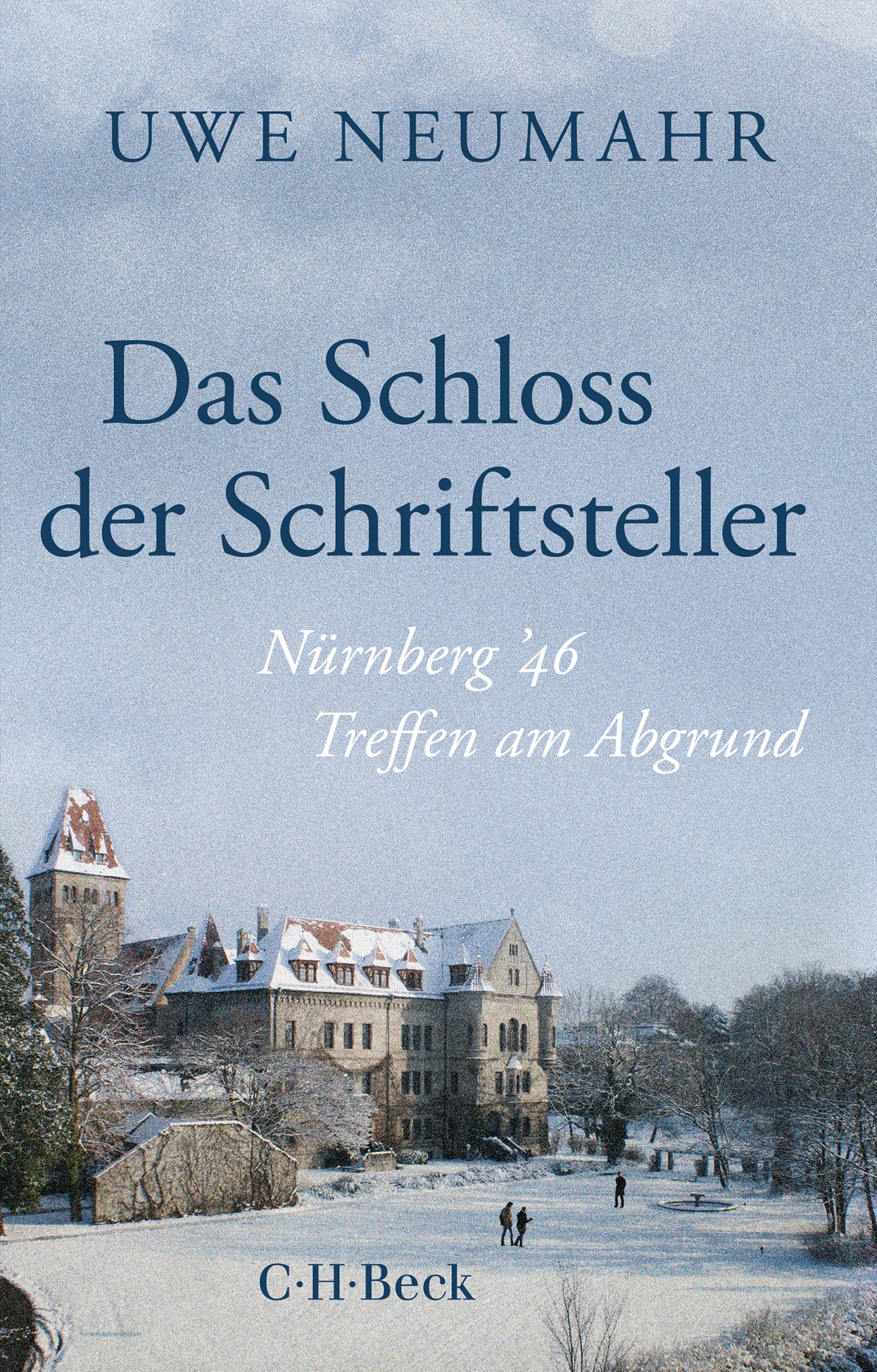 Cover: Neumahr, Uwe, Das Schloss der Schriftsteller