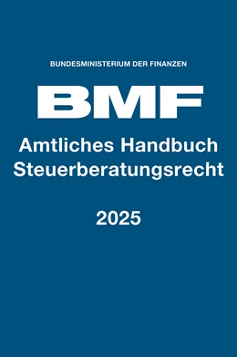 Abbildung von Bundesministerium der Finanzen (BMF) | Amtliches Handbuch Steuerberatungsrecht 2024 | 1. Auflage | 2025 | beck-shop.de