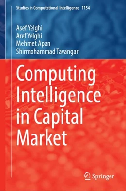 Abbildung von Yelghi / Apan | Computing Intelligence in Capital Market | 1. Auflage | 2024 | 1154 | beck-shop.de