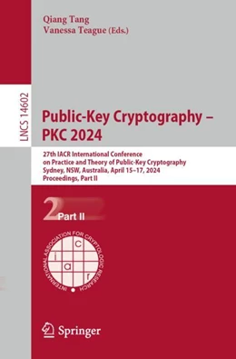 Abbildung von Tang / Teague | Public-Key Cryptography – PKC 2024 | 1. Auflage | 2024 | 14602 | beck-shop.de