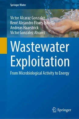 Abbildung von Alcaraz Gonzalez / Flores Estrella | Wastewater Exploitation | 1. Auflage | 2024 | beck-shop.de