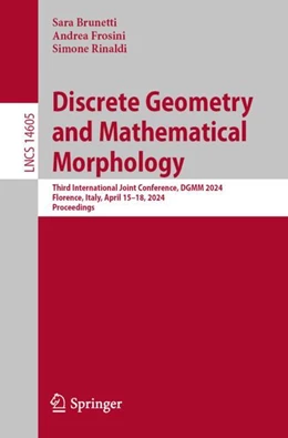Abbildung von Brunetti / Frosini | Discrete Geometry and Mathematical Morphology | 1. Auflage | 2024 | 14605 | beck-shop.de