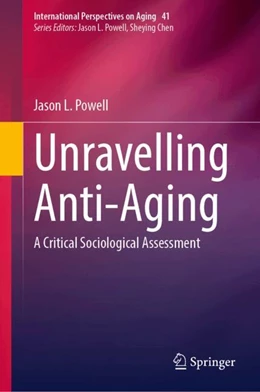 Abbildung von Powell | Unravelling Anti-Aging | 1. Auflage | 2024 | 41 | beck-shop.de