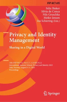 Abbildung von Bieker / de Conca | Privacy and Identity Management. Sharing in a Digital World | 1. Auflage | 2024 | 695 | beck-shop.de
