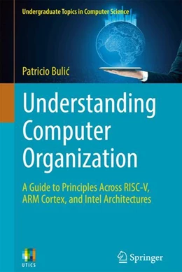 Abbildung von Bulic | Understanding Computer Organization | 1. Auflage | 2024 | beck-shop.de