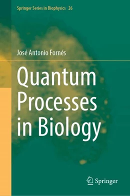Abbildung von Fornés | Quantum Processes in Biology | 1. Auflage | 2024 | 26 | beck-shop.de