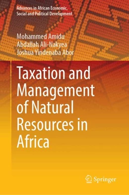 Abbildung von Amidu / Ali-Nakyea | Taxation and Management of Natural Resources in Africa | 1. Auflage | 2024 | beck-shop.de