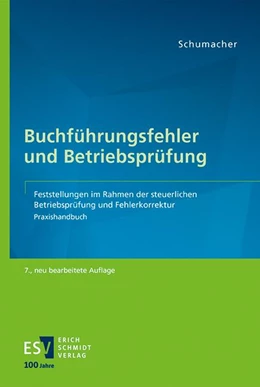 Abbildung von Schumacher | Buchführungsfehler und Betriebsprüfung | 7. Auflage | 2024 | beck-shop.de