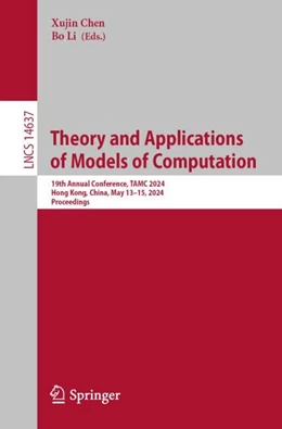 Abbildung von Chen / Li | Theory and Applications of Models of Computation | 1. Auflage | 2024 | 14637 | beck-shop.de
