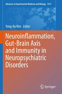 Abbildung von Kim | Neuroinflammation, Gut-Brain Axis and Immunity in Neuropsychiatric Disorders | 1. Auflage | 2024 | 1411 | beck-shop.de