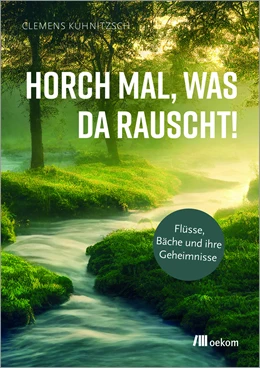 Abbildung von Kuhnitzsch | Horch mal, was da rauscht! | 1. Auflage | 2024 | beck-shop.de