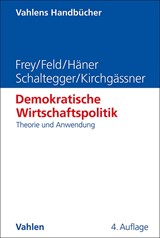 Abbildung von Frey / Feld / Häner | Demokratische Wirtschaftspolitik - Theorie und Anwendung | 4. Auflage | 2024 | beck-shop.de