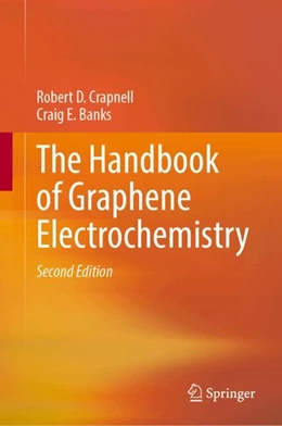 Abbildung von Crapnell / Banks | The Handbook of Graphene Electrochemistry | 2. Auflage | 2024 | beck-shop.de