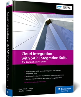Abbildung von Bilay / Singh | Cloud Integration with SAP Integration Suite | 4. Auflage | 2024 | beck-shop.de