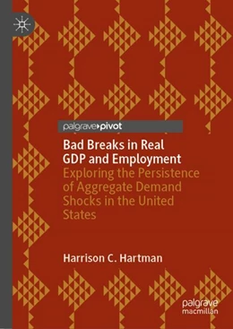 Abbildung von Hartman | Bad Breaks in Real GDP and Employment | 1. Auflage | 2024 | beck-shop.de