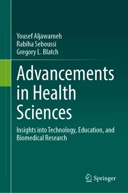 Abbildung von Aljawarneh / Seboussi | Advancements in Health Sciences | 1. Auflage | 2024 | beck-shop.de