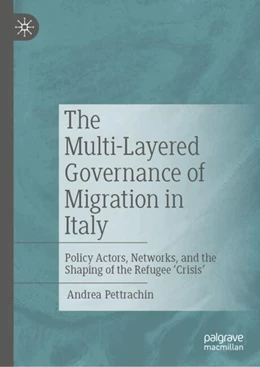 Abbildung von Pettrachin | The Multi-Layered Governance of Migration in Italy | 1. Auflage | 2024 | beck-shop.de
