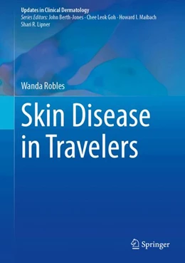 Abbildung von Robles | Skin Disease in Travelers | 1. Auflage | 2024 | beck-shop.de