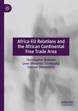 Abbildung von Tshimpaka / Oloruntoba | Africa-EU Relations and the African Continental Free Trade Area | 1. Auflage | 2024 | beck-shop.de