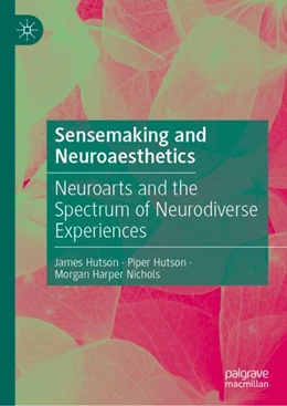 Abbildung von Hutson / Harper-Nichols | Sensemaking and Neuroaesthetics | 1. Auflage | 2024 | beck-shop.de