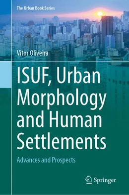 Abbildung von Oliveira | ISUF, Urban Morphology and Human Settlements | 1. Auflage | 2024 | beck-shop.de