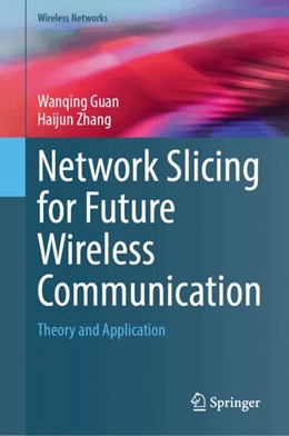 Abbildung von Guan / Zhang | Network Slicing for Future Wireless Communication | 1. Auflage | 2024 | beck-shop.de