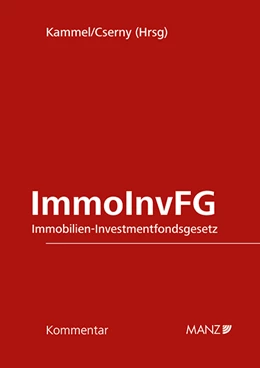 Abbildung von Kammel / Cserny | Immobilien-Investmentfondsgesetz ImmoInvFG | 1. Auflage | 2024 | beck-shop.de
