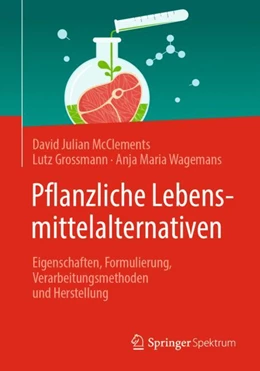 Abbildung von McClements / Grossmann | Pflanzliche Lebensmittelalternativen | 1. Auflage | 2024 | beck-shop.de