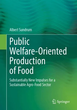 Abbildung von Sundrum | Public Welfare-Oriented Production of Food | 1. Auflage | 2024 | beck-shop.de