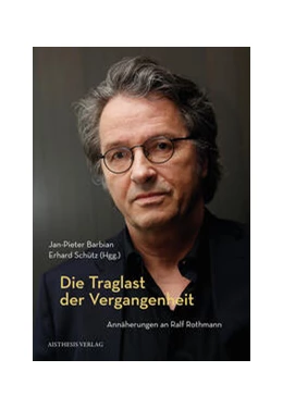 Abbildung von Barbian / Schütz | Die Traglast der Vergangenheit | 1. Auflage | 2024 | beck-shop.de