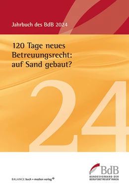 Abbildung von 120 Tage neues Betreuungsrecht: auf Sand gebaut? | 1. Auflage | 2024 | beck-shop.de