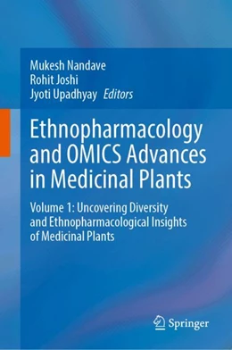Abbildung von Nandave / Joshi | Ethnopharmacology and OMICS Advances in Medicinal Plants Volume 1 | 1. Auflage | 2024 | beck-shop.de
