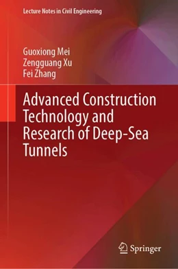 Abbildung von Mei / Xu | Advanced Construction Technology and Research of Deep-Sea Tunnels | 1. Auflage | 2024 | 490 | beck-shop.de