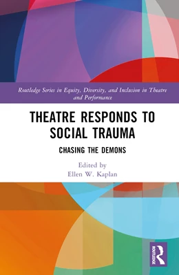 Abbildung von Kaplan | Theatre Responds to Social Trauma | 1. Auflage | 2024 | beck-shop.de