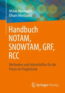 Abbildung von Montazeri | Handbuch NOTAM, SNOWTAM, GRF, RCC | 1. Auflage | 2024 | beck-shop.de