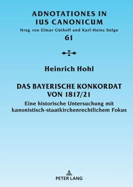 Abbildung von Hohl | Das Bayerische Konkordat von 1817/21 | 1. Auflage | 2024 | beck-shop.de