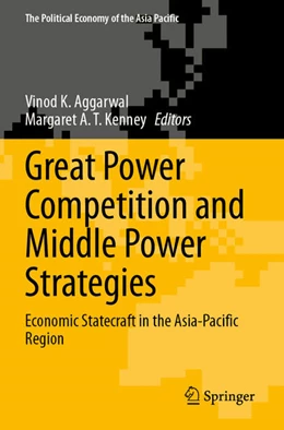 Abbildung von Kenney / Aggarwal | Great Power Competition and Middle Power Strategies | 1. Auflage | 2024 | beck-shop.de