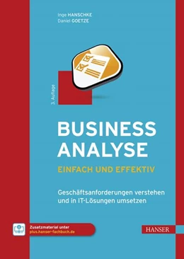 Abbildung von Hanschke / Goetze | Business-Analyse - einfach und effektiv | 3. Auflage | 2024 | beck-shop.de