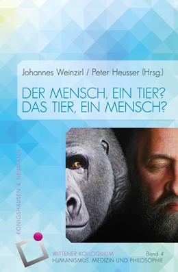 Abbildung von Weinzirl / Heusser | Der Mensch, ein Tier? Das Tier, ein Mensch? | 1. Auflage | 2024 | beck-shop.de