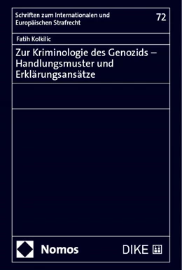 Abbildung von Kolkilic | Zur Kriminologie des Genozids - Handlungsmuster und Erklärungsansätze | 1. Auflage | 2024 | beck-shop.de