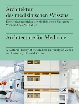 Abbildung von Müller / Oláh | Architektur des medizinischen Wissens / Architecture for Medicine | 1. Auflage | 2024 | beck-shop.de