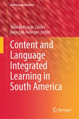 Abbildung von Ruiz De Zarobe / Banegas | Content and Language Integrated Learning in South America | 1. Auflage | 2024 | beck-shop.de