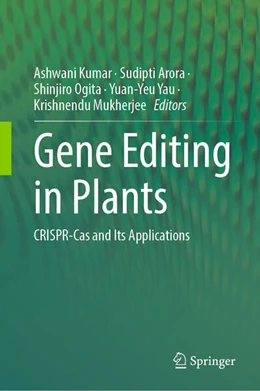 Abbildung von Kumar / Arora | Gene Editing in Plants | 1. Auflage | 2024 | beck-shop.de